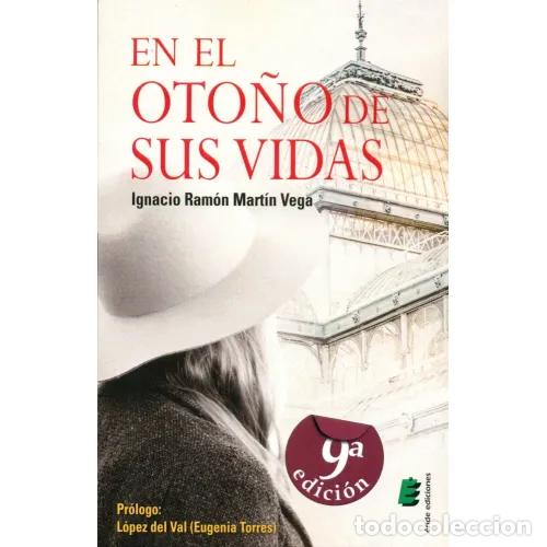 books: EN EL OTO&Ntilde;O DE SUS VIDAS - MART&Iacute;N VEGA, IGNACIO R.