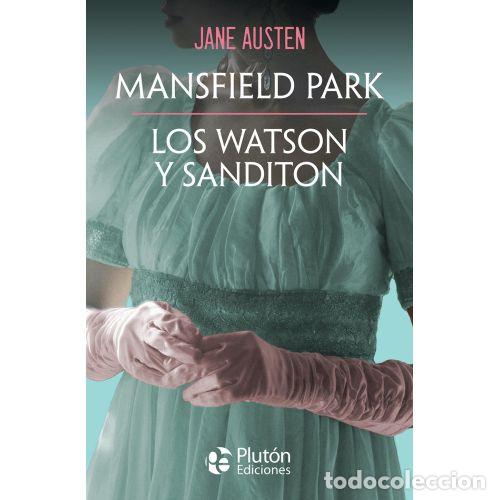 books: MANSFIELD PARK. LOS WATSON. SANDITON - AUSTEN, JANE