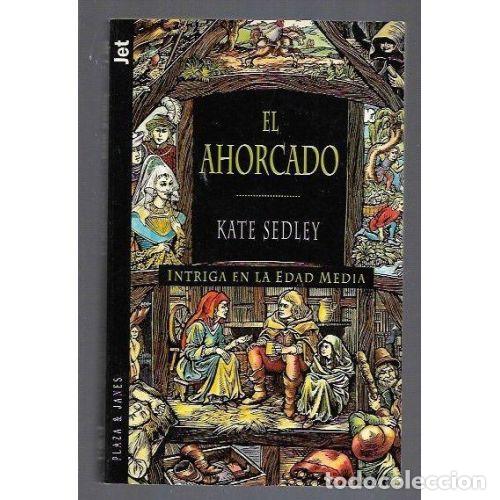 Libros: EL AHORCADO - SEDLEY, KATE - Foto 1