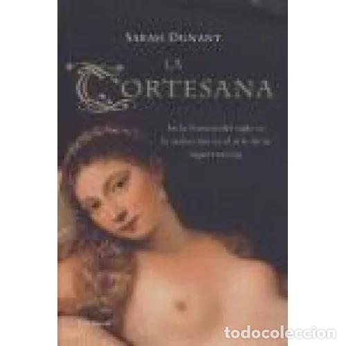 Libros: LA CORTESANA - DUNANT, SARAH