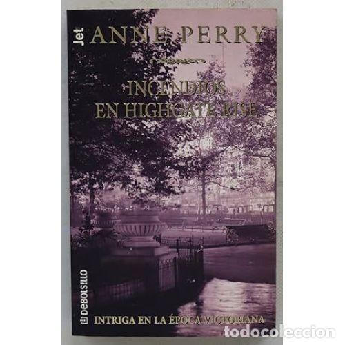Libros: INCENDIOS EN HIGHGATE RISE - PERRY, ANNE - Foto 1