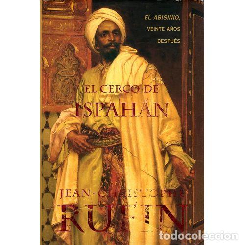 B&uuml;cher: EL CERCO DE ISPAH&Aacute;N - RUFIN, JEAN-CHRISTOPHE