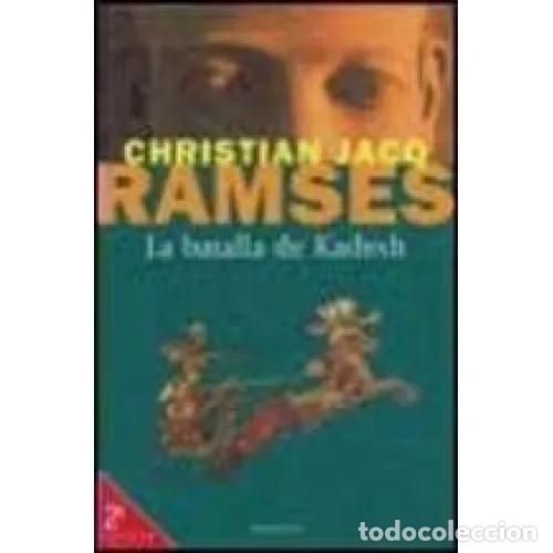 Libros: RAMS&Eacute;S. LA BATALLA DE KADESH - JACQ, CHRISTIAN