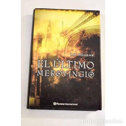 books: EL &Uacute;LTIMO MEROVINGIO - HOUGAN, JIM