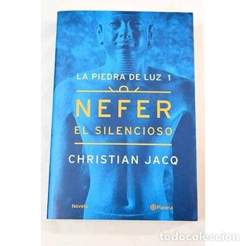 Livres: NEFER EL SILENCIOSO - JACQ, CHRISTIAN