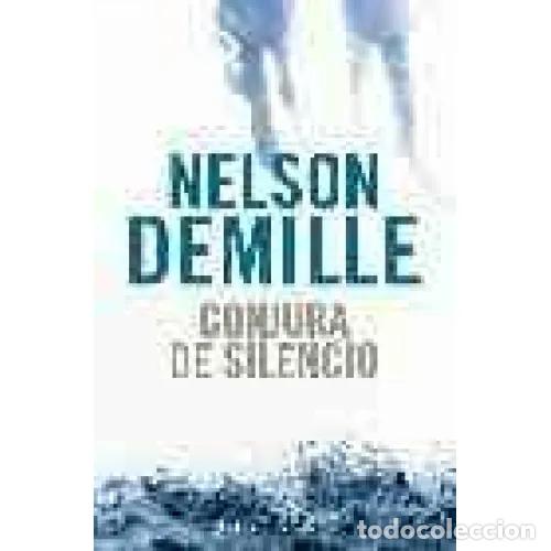 Libri di seconda mano: CONJURA DE SILENCIO - DEMILLE, NELSON