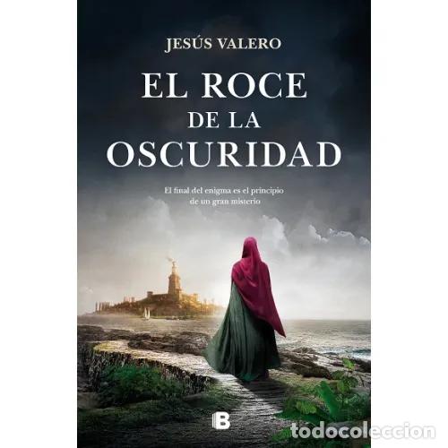Libros: EL ROCE DE LA OSCURIDAD - VALERO, JES&Uacute;S - Foto 1
