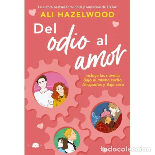Livres: DEL ODIO AL AMOR - HAZELWOOD, ALI