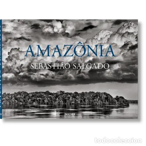 Livres: SEBASTIAO SALGADO AMAZONIA - SALGADO,SEBASTIAO / WANICK SALGADO, LELIA