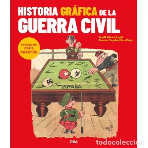 Livres: HISTORIA GR&Aacute;FICA DE LA GUERRA CIVIL - RIERA PUJAL, JORDI Y CAPDEVILA, JAUME