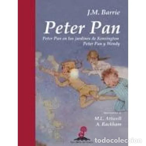 B&uuml;cher: PETER PAN EN LOS JARDINES DE KENSINGTON. PETER PAN Y WENDY - BARRIE, J. M.