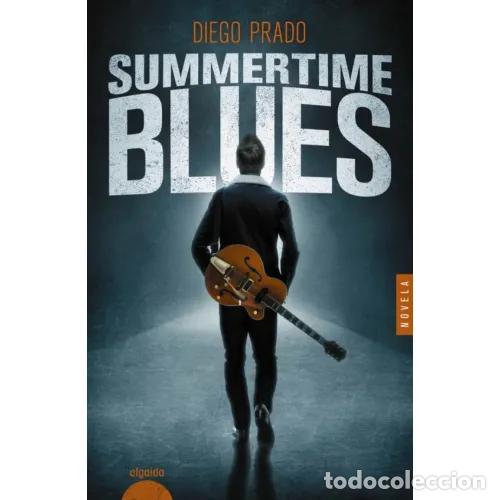 Libros: SUMMERTIME BLUES - PRADO, DIEGO - Foto 1