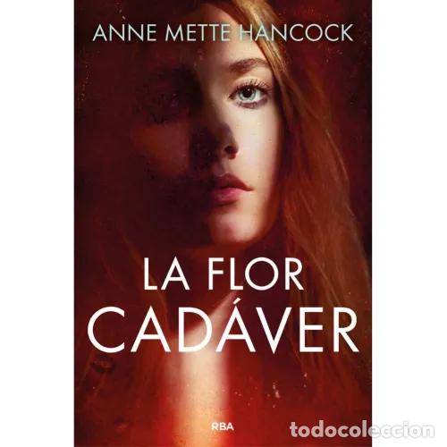 books: LA FLOR CAD&Aacute;VER - HANCOCK, ANNE METTE