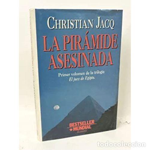 Libros: LA PIR&Aacute;MIDE ASESINADA - JACQ, CHRISTIAN - Foto 1