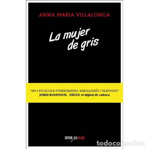Livres: LA MUJER DE GRIS - VILLALONGA, ANNA MARIA