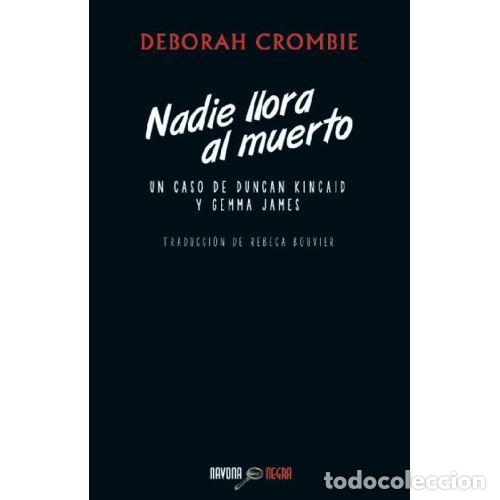 Livres: NADIE LLORA AL MUERTO - CROMBIE, DEBORAH