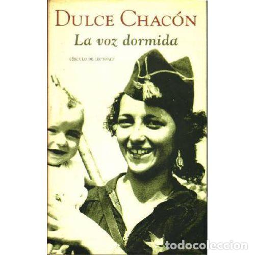 Livres: LA VOZ DORMIDA - CHAC&Oacute;N, DULCE