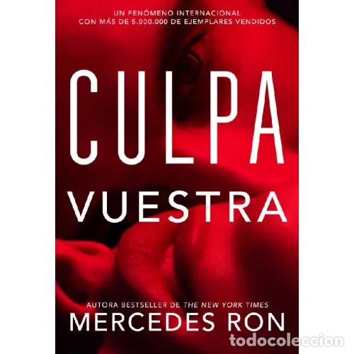 Libros: CULPA VUESTRA CULPABLES 4 - MERCEDES RON
