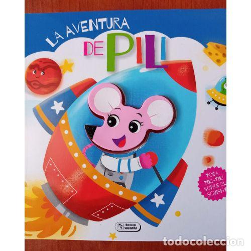 Libros: LA AVENTURA DE PILI - AAVV