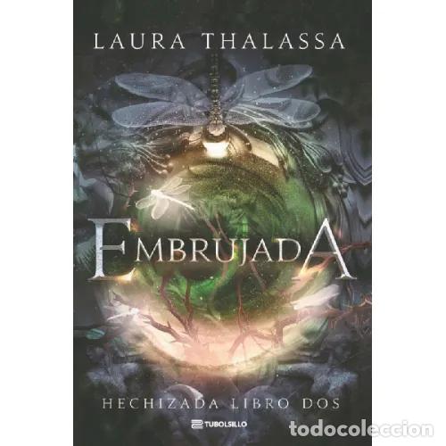 Libros: EMBRUJADA - THALASSA, LAURA
