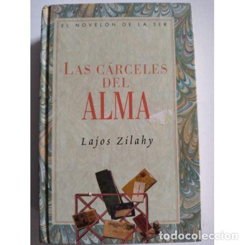 books: LAS C&Aacute;RCELES DEL ALMA - ZILAHY, LAJOS