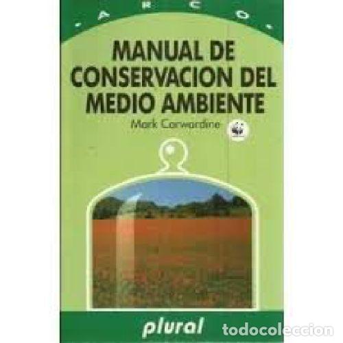 books: MANUAL DE CONSERVACI&Oacute;N DEL MEDIO AMBIENTE - CARWARDINE, MARK