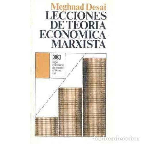 books: LECCIONES DE TEOR&Iacute;A ECON&Oacute;MICA MARXISTA - DESAI, MEGHNAD