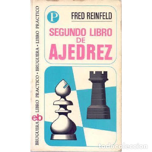 books: SEGUNDO LIBRO DE AJEDREZ - REINFELD, FRED