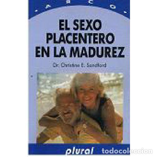 Livres: EL SEXO PLACENTERO EN LA MADUREZ - SANDFORD, CRISTINE