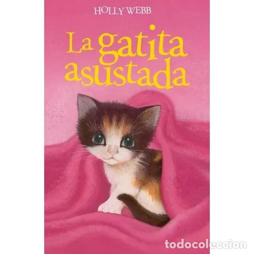 Libros: LA GATITA ASUSTADA - WEBB, HOLLY - Foto 1