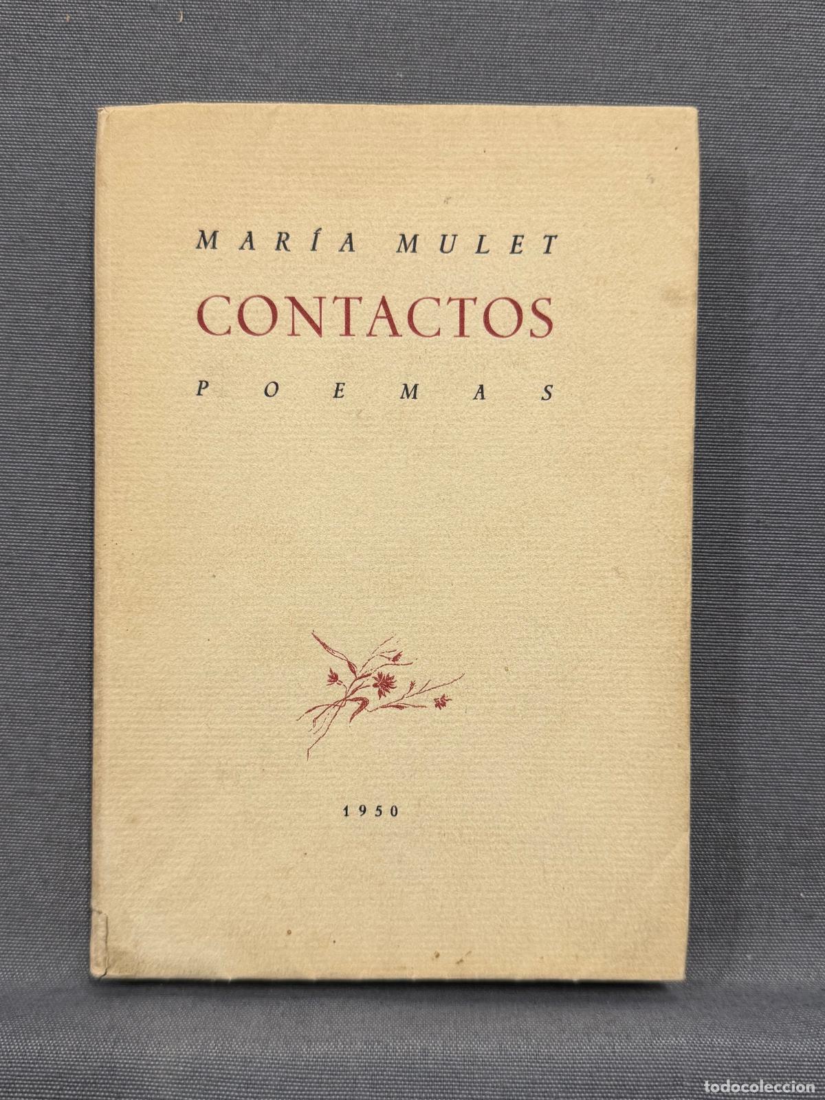 Libri di seconda mano: CONTACTOS. POEMAS. - MULET, MAR&Iacute;A.