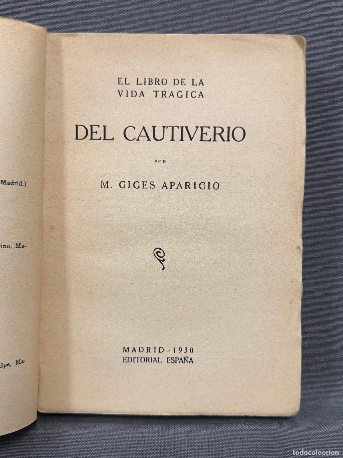 Libros: EL LIBRO DE LA VIDA TR&Aacute;GICA. DEL CAUTIVERIO. - CIGES APARICIO, M. - Foto 3