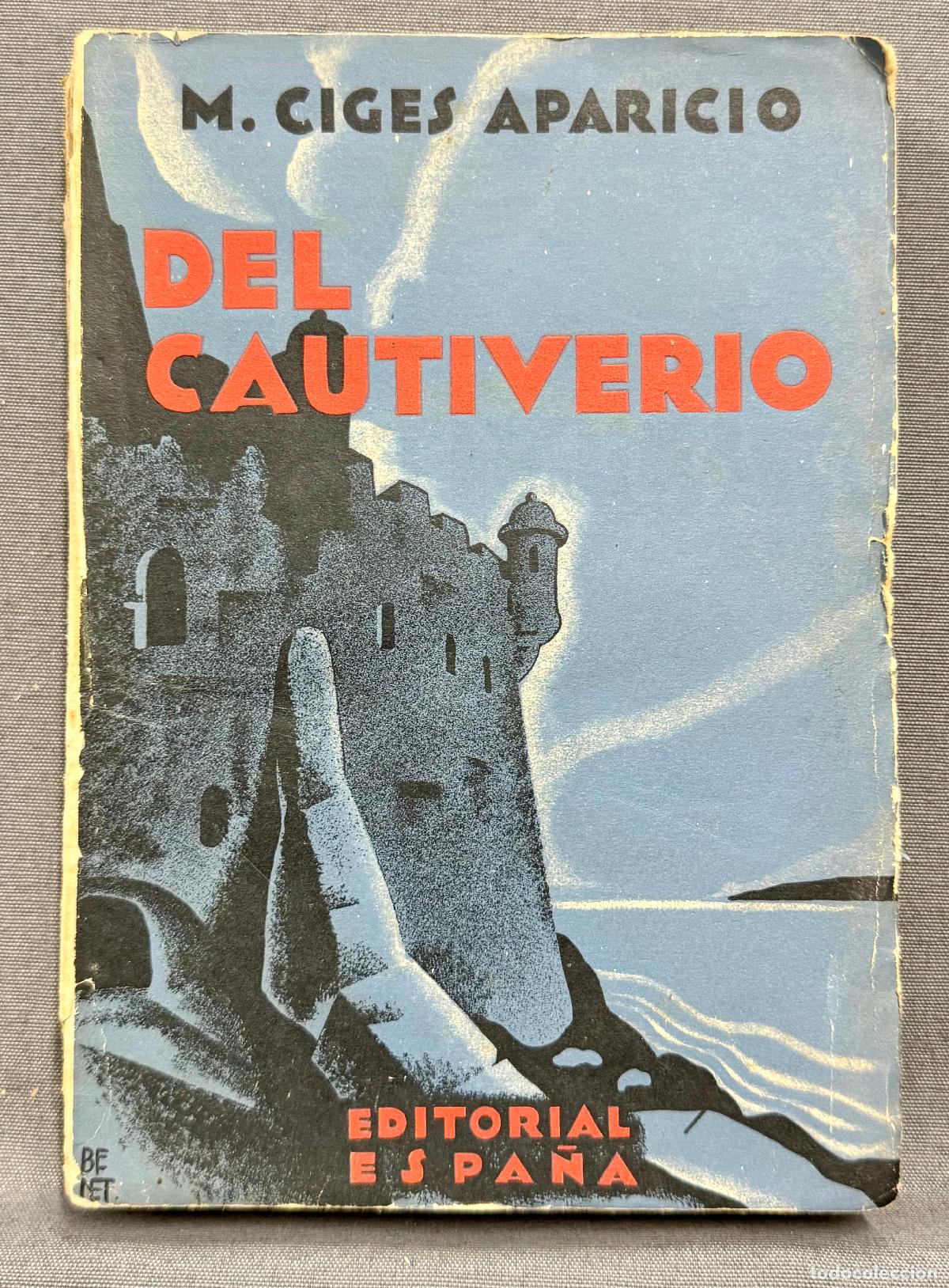 Libros: EL LIBRO DE LA VIDA TR&Aacute;GICA. DEL CAUTIVERIO. - CIGES APARICIO, M.