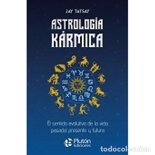 books: ASTROLOG&Iacute;A K&Aacute;RMICA - TATSAY, JAY