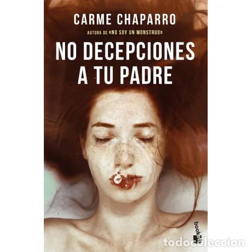 Libros: NO DECEPCIONES A TU PADRE - CHAPARRO, CARME - Foto 1