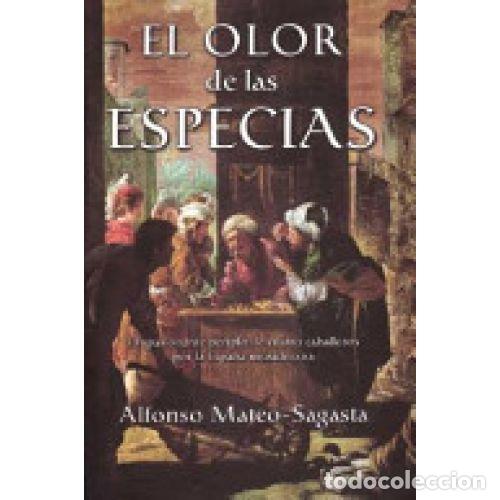 books: EL OLOR DE LAS ESPECIAS - MATEO-SAGASTA, ALFONSO