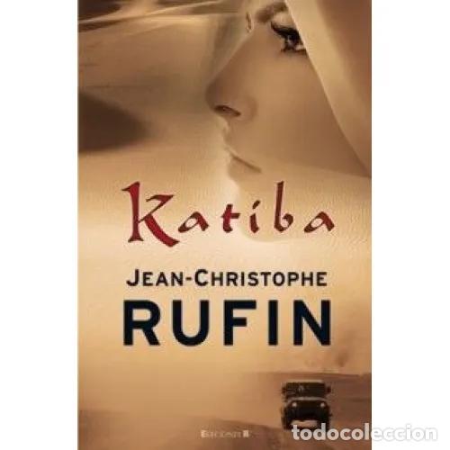 Libri di seconda mano: KATIBA - RUFIN, JEAN-CHRISTOPHE