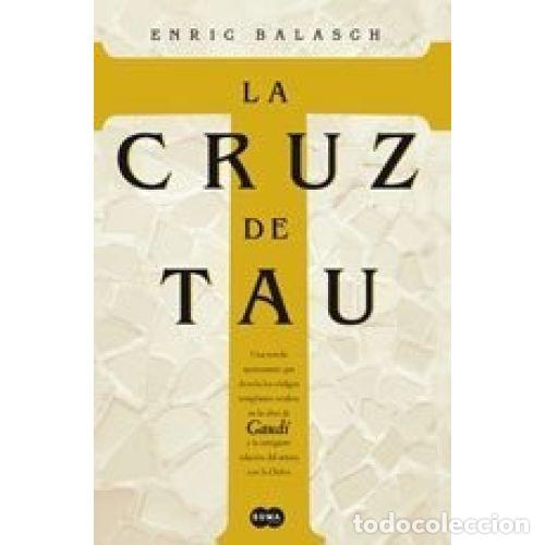 Libros: LA CRUZ DE TAU - BALASCH I BLANCH, ENRIC