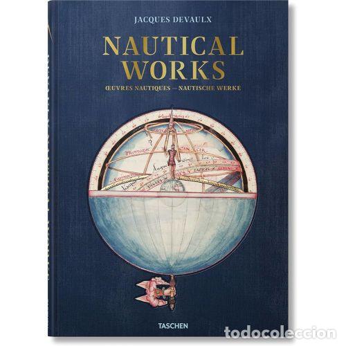 Libri di seconda mano: JACQUES DEVAULX. NAUTICAL WORKS (AL/FR/IN) - AAVV