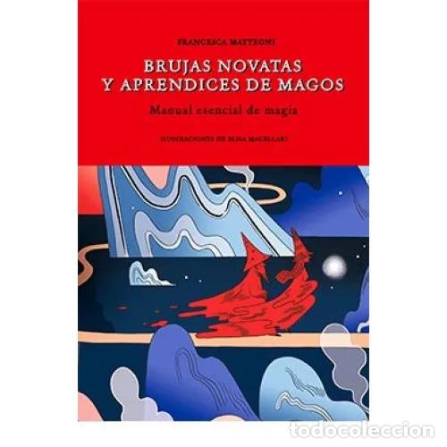 Livros em segunda m&atilde;o: BRUJAS NOVATAS Y APRENDICES DE MAGOS. MANUAL ESENCIAL DE MAGIA - MATTEONI, FRANCESCA