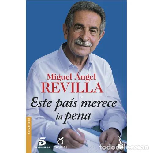 books: ESTE PA&Iacute;S MERECE LA PENA - REVILLA, MIGUEL &Aacute;NGEL