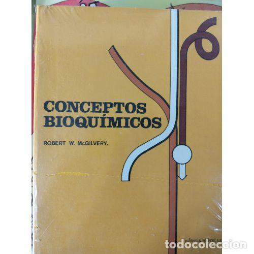 Libros: CONCEPTOS BIOQU&Iacute;MICOS - MAC GILVERY, R. W.