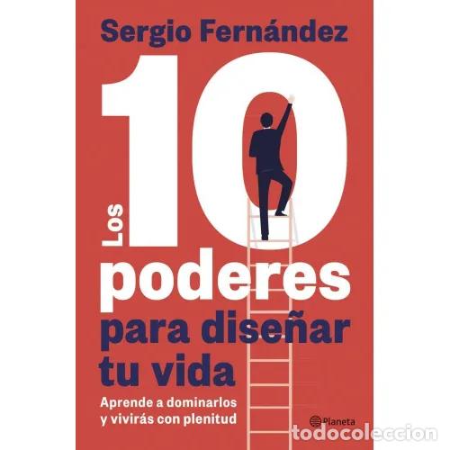 Libros: LOS 10 PODERES PARA DISE&Ntilde;AR TU VIDA - FERN&Aacute;NDEZ, SERGIO