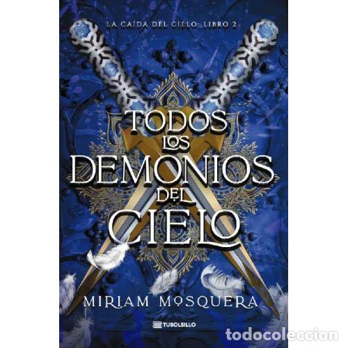 Livres: TODOS LOS DEMONIOS DEL CIELO - MOSQUERA, MIRIAM