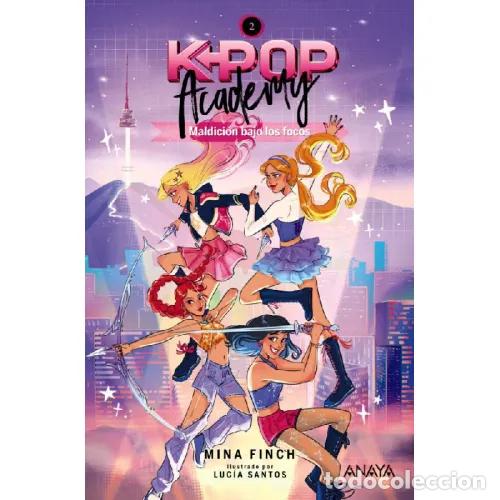 Livres: K-POP ACADEMY. MALDICI&Oacute;N BAJO LOS FOCOS - FINCH, MINA