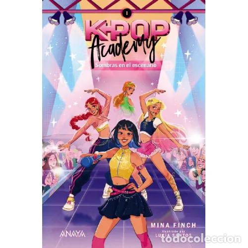 Livres: K-POP ACADEMY. SOMBRAS EN EL ESCENARIO - FINCH, MINA