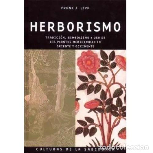 Libros: HERBORISMO - LIPP, FRANK J. - Foto 1