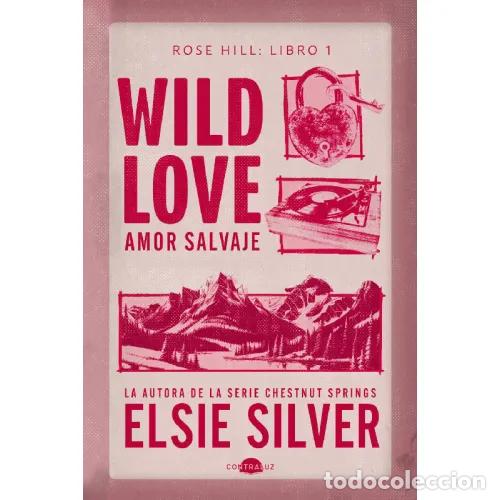 Libros: WILD LOVE: AMOR SALVAJE - SILVER, ELSIE