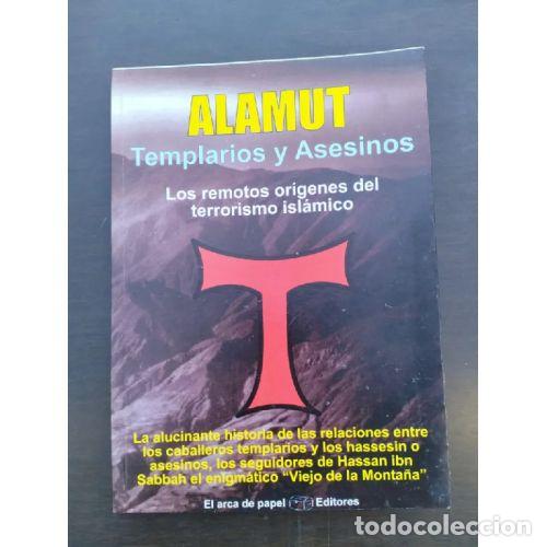 Libros: ALAMUT TEMPLARIOS Y ASESINOS - SOL&Iacute;S, JOS&Eacute; ANTONIO