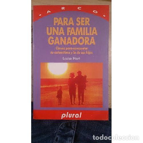 Libros: PARA SER UNA FAMILIA GANADORA - HART, LOUISE